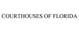 COURTHOUSES OF FLORIDA trademark