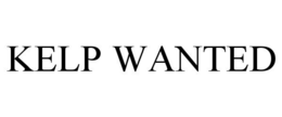 KELP WANTED trademark