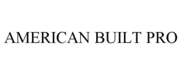 AMERICAN BUILT PRO trademark