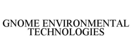 GNOME ENVIRONMENTAL TECHNOLOGIES trademark