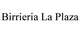 BIRRIERIA LA PLAZA trademark
