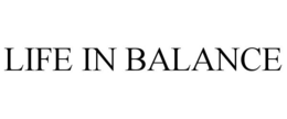 LIFE IN BALANCE trademark