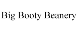 BIG BOOTY BEANERY trademark