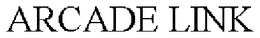 ARCADE LINK trademark