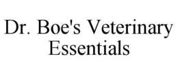 DR. BOE'S VETERINARY ESSENTIALS trademark