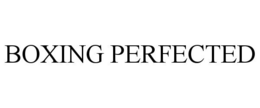 BOXING PERFECTED trademark