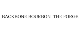 BACKBONE BOURBON THE FORGE trademark