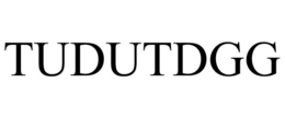 TUDUTDGG trademark