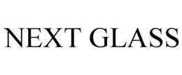 NEXT GLASS trademark