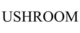 USHROOM trademark