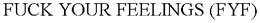 FUCK YOUR FEELINGS (FYF) trademark