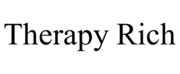 THERAPY RICH trademark