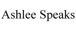 ASHLEE SPEAKS trademark