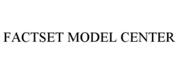 FACTSET MODEL CENTER trademark