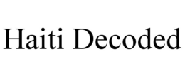 HAITI DECODED trademark