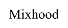 MIXHOOD trademark