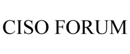 CISO FORUM trademark