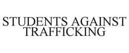 STUDENTS AGAINST TRAFFICKING trademark
