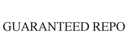 GUARANTEED REPO trademark