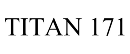 TITAN 171 trademark