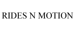 RIDES N MOTION trademark
