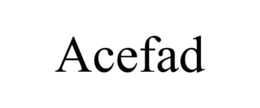 ACEFAD trademark