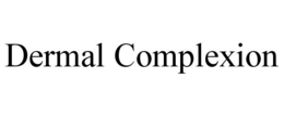 DERMAL COMPLEXION trademark