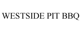 WESTSIDE PIT BBQ trademark
