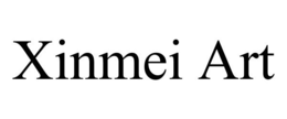 XINMEI ART trademark