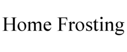 HOME FROSTING trademark