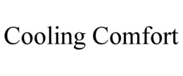 COOLING COMFORT trademark