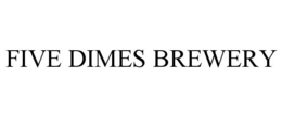 FIVE DIMES BREWERY trademark