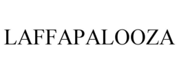 LAFFAPALOOZA trademark