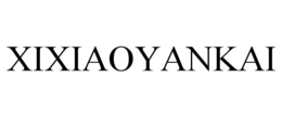 XIXIAOYANKAI trademark