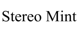 STEREO MINT trademark