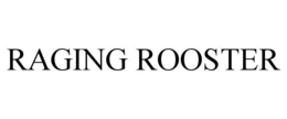 RAGING ROOSTER trademark
