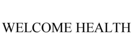 WELCOME HEALTH trademark