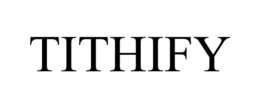 TITHIFY trademark