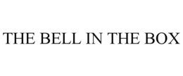 THE BELL IN THE BOX trademark