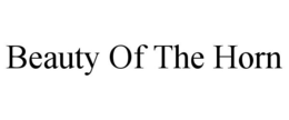 BEAUTY OF THE HORN trademark