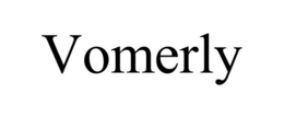 VOMERLY trademark