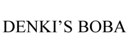 DENKI'S BOBA trademark