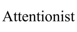 ATTENTIONIST trademark