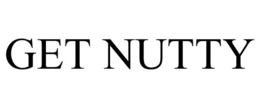 GET NUTTY trademark