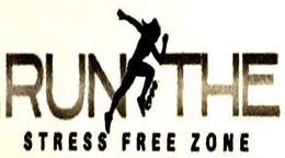RUN THE STRESS FREE ZONE trademark