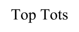 TOP TOTS trademark