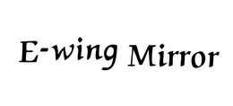 E-WING MIRROR trademark