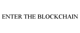 ENTER THE BLOCKCHAIN trademark