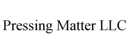 PRESSING MATTER LLC trademark