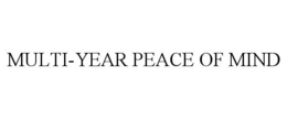 MULTI-YEAR PEACE OF MIND trademark